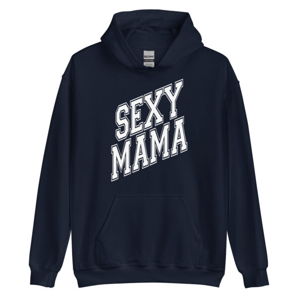 Sexy Mama Mom Hoodie - Cozy Cotton Blend, Stylish & Comfortable for Cooler Evenings - Image 29