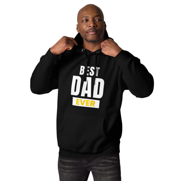 Best Dad Ever Hoodie - 100% Cotton, Classic Streetwear, Warm & Cozy - Image 3