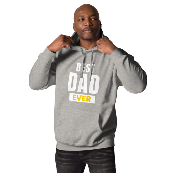 Best Dad Ever Hoodie - 100% Cotton, Classic Streetwear, Warm & Cozy - Image 73