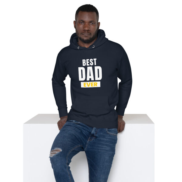 Best Dad Ever Hoodie - 100% Cotton, Classic Streetwear, Warm & Cozy - Image 19