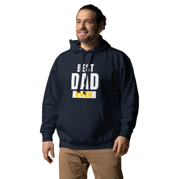 Best Dad Ever Hoodie - 100% Cotton, Classic Streetwear, Warm & Cozy - Image 13