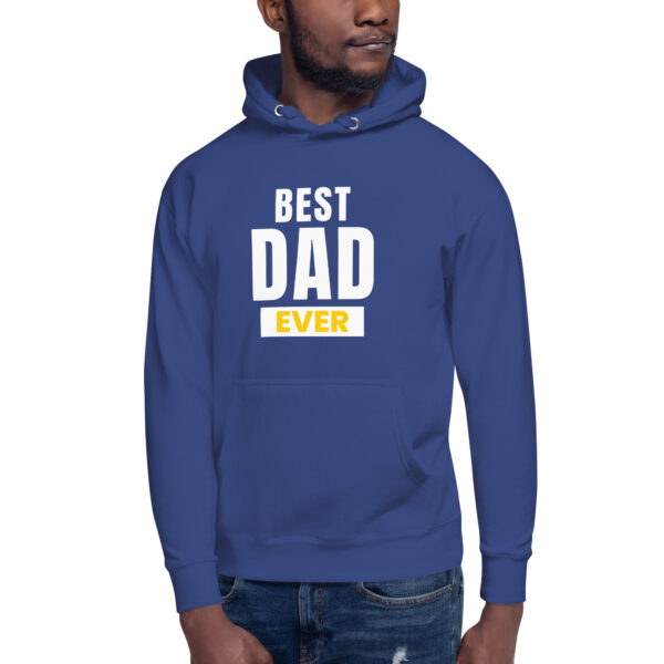 Best Dad Ever Hoodie - 100% Cotton, Classic Streetwear, Warm & Cozy - Image 37